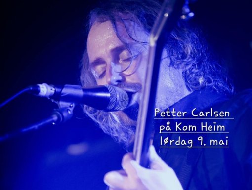 Petter Carlsen på Kom Heim